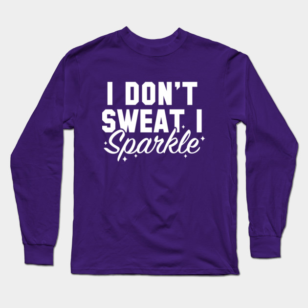I Don't Sweat